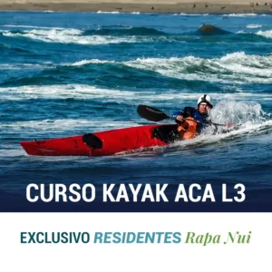 Curso Kayak ACA L3 Exclusivo Residentes Rapa Nui 2026